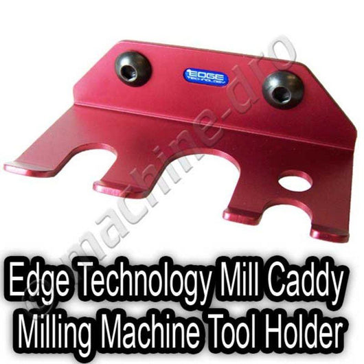 edge technology mill caddy milling machine tool holder